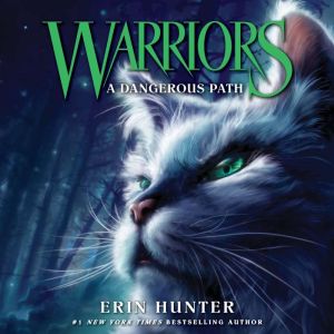 Warriors 5 A Dangerous Path, Erin Hunter