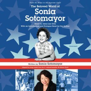 The Beloved World of Sonia Sotomayor, Sonia Sotomayor