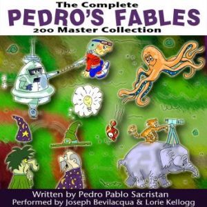 The Complete Pedros 200 Fables Master..., Pedro Pablo Sacristn