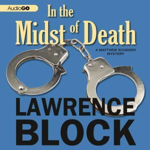 In the Midst of Death, Lawrence Block