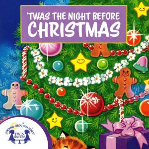 Twas the Night Before Christmas, Clement C. Moore