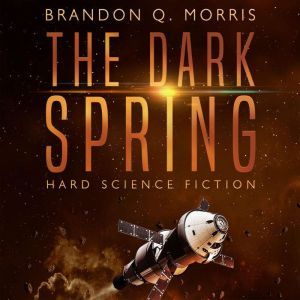 The Dark Spring, Brandon Q. Morris