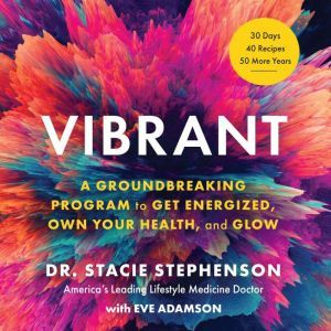 Vibrant, Dr. Stacie Stephenson