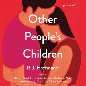 Other Peoples Children, R.J. Hoffmann