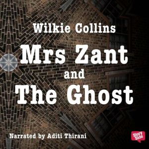 Mrs Zant and the Ghost, Wilkie Collins