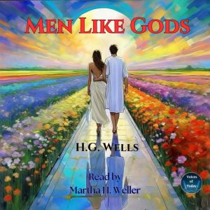 Men Like Gods, H. G. Wells