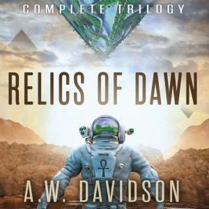Relics of Dawn, A.W. Davidson