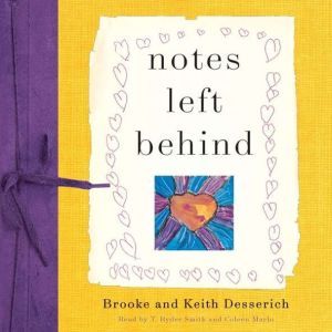 Notes Left Behind, Brooke Desserich
