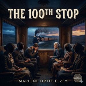The 100th Stop, Marlene OrtizElzey