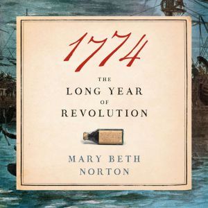 1774, Mary Beth Norton