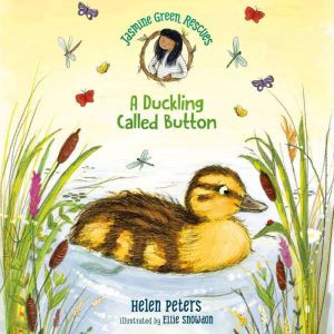 Jasmine Green Rescues A Duckling Cal..., Helen Peters