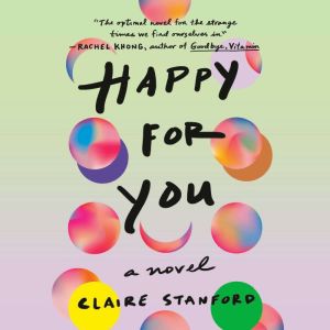 Happy For You, Claire Stanford