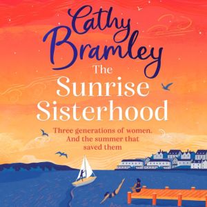The Sunrise Sisterhood, Cathy Bramley