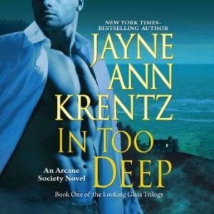 In Too Deep, Jayne Ann Krentz