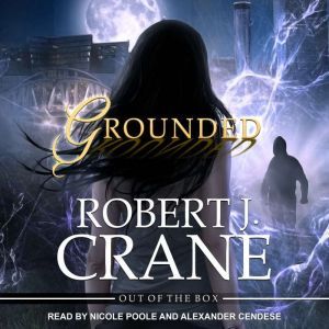 Grounded, Robert J. Crane