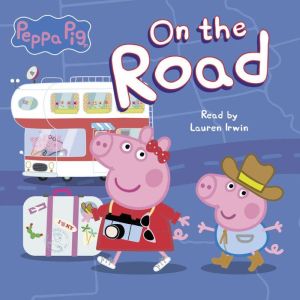 On the Road Peppa Pig, Vanessa Moody