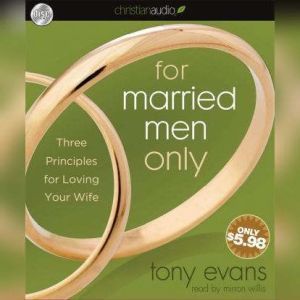 For Married Men Only, Tony Evans