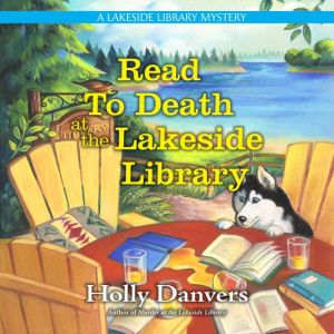 Read to Death at the Lakeside Library..., Holly Danvers