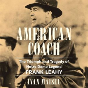 American Coach, Ivan Maisel