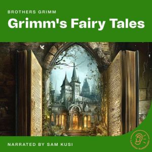 Grimms Fairy Tales, Brothers Grimm