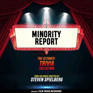 Minority Report The Ultimate Trivia..., Film Trivia Metaverse