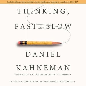 Thinking, Fast and Slow, Daniel Kahneman