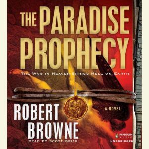 The Paradise Prophecy, Robert Browne
