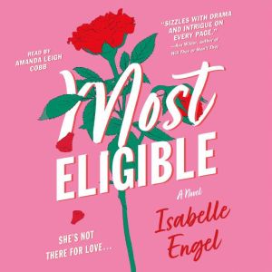 Most Eligible: A Novel