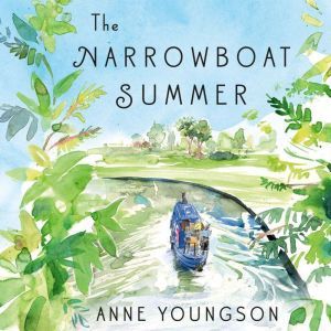 The Narrowboat Summer, Anne Youngson