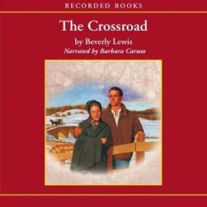 The Crossroad, Beverly Lewis