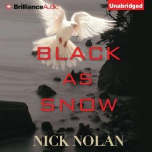 Black As Snow, Nick Nolan
