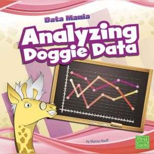 Analyzing Doggie Data, Marcie Aboff