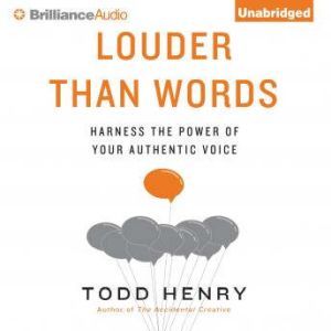 Louder Than Words, Todd Henry