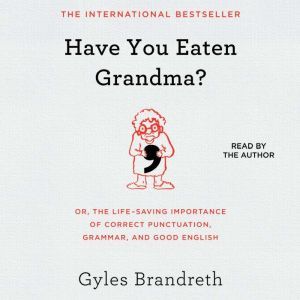 Have You Eaten Grandma?, Gyles Brandreth