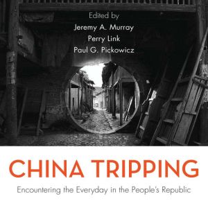 China Tripping, Jeremy A. Murray