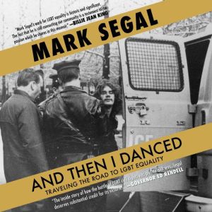 And Then I Danced, Mark Segal