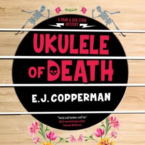 Ukulele of Death, E. J. Copperman