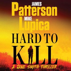 Hard to Kill, James Patterson