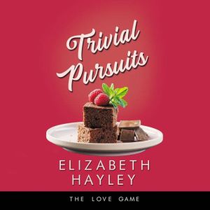 Trivial Pursuits, Elizabeth Hayley