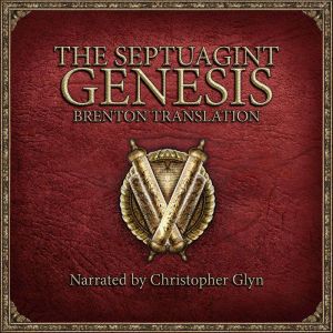 The Septuagint Genesis, Christopher Glyn