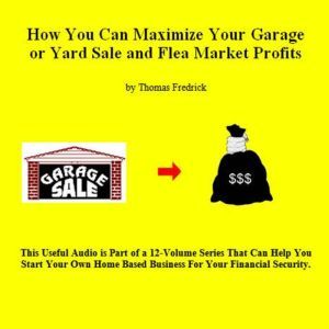 06. How To Triple Your Garage Sale Pr..., Thomas Fredrick