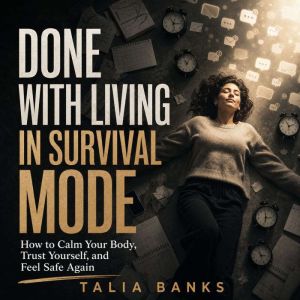 Done with Living in Survival Mode, Talia Banks