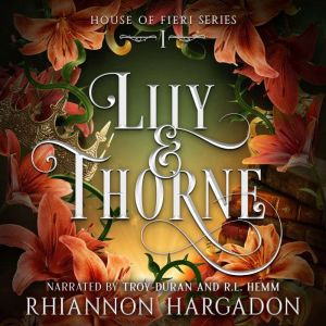 Lily  Thorne, Rhiannon Hargadon