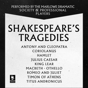 Shakespeare The Tragedies, William Shakespeare