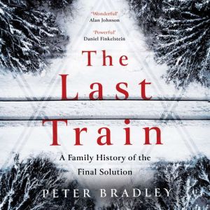 The Last Train, Peter Bradley