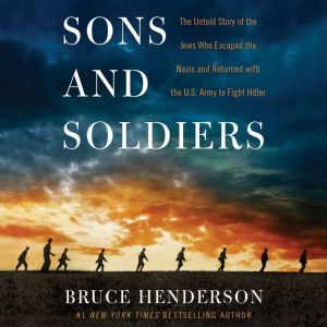 Sons and Soldiers, Bruce Henderson