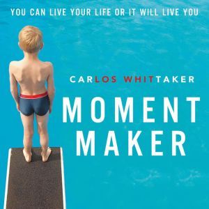 Moment Maker, Carlos Enrique Whittaker