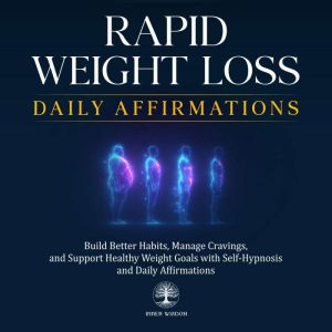Rapid Weight Loss Daily Affirmations, Inner Wisdom