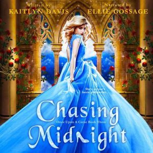 Chasing Midnight Once Upon a Curse B..., Kaitlyn Davis