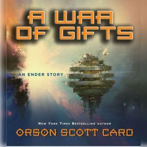 A War of Gifts: An Ender Story, Orson Scott Card